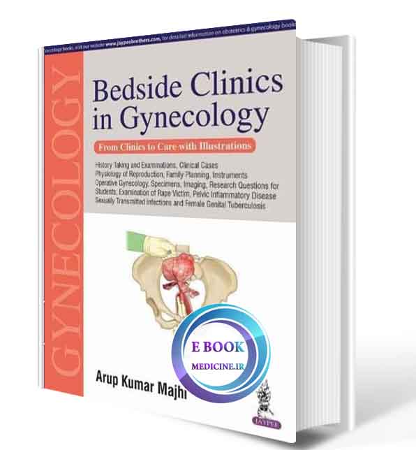 دانلود کتاب Bedside Clinics In Gynecology: From Clinics To Care With Illustrations 2019(ORIGINAL PDF)